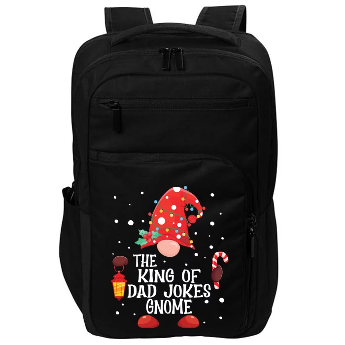 The King Of Dad Jokes Gnome Matching Family Christmas Gnome Gift Impact Tech Backpack