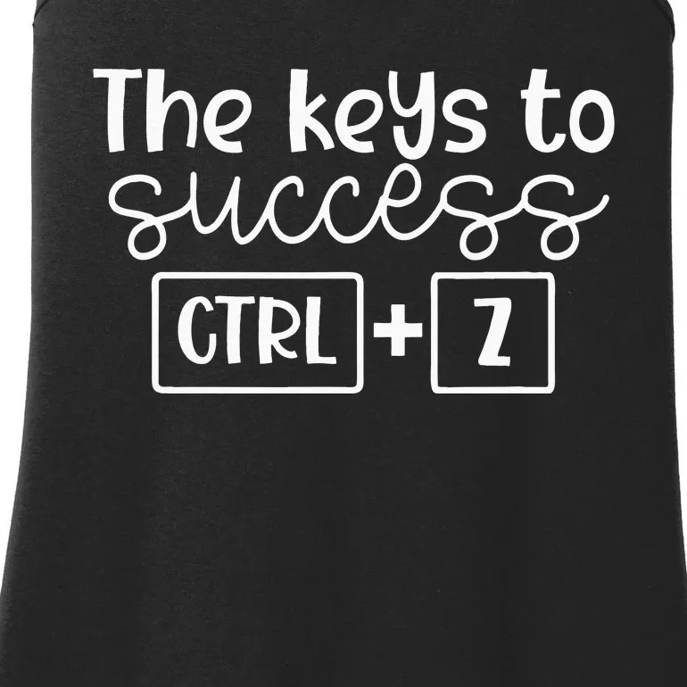 The Keys To Success Ctrl + Z Funny Technology Teacher Gift Ladies Essential Tank