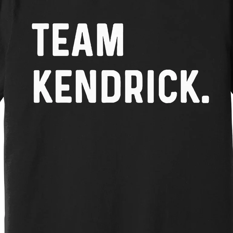 Team Kendrick Premium T-Shirt