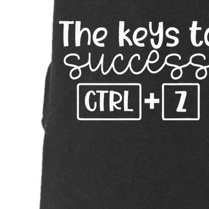 The Keys To Success Ctrl + Z Funny Technology Teacher Gift Doggie 3-End Fleece Hoodie