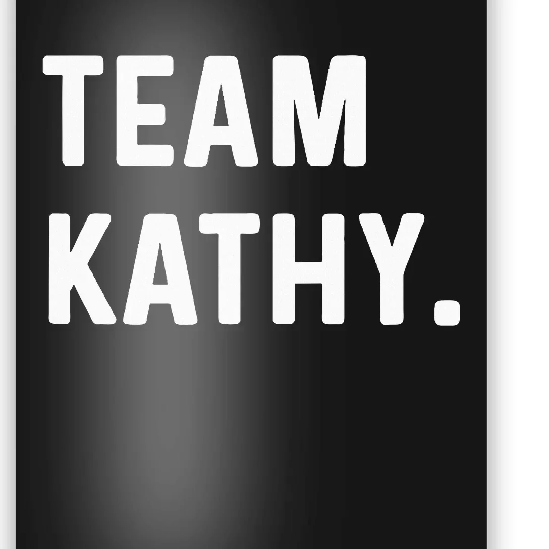 Team Kathy Poster