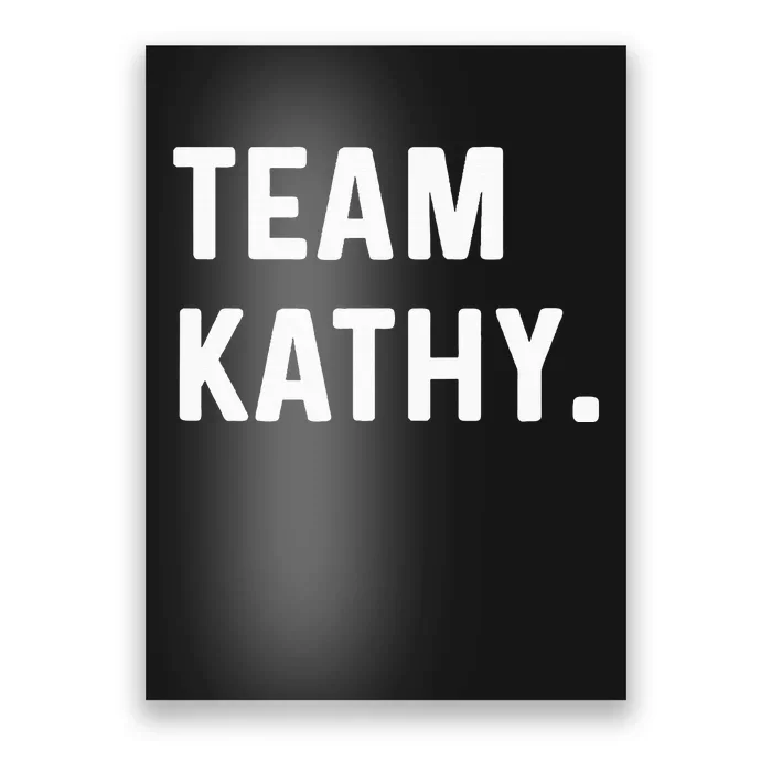 Team Kathy Poster