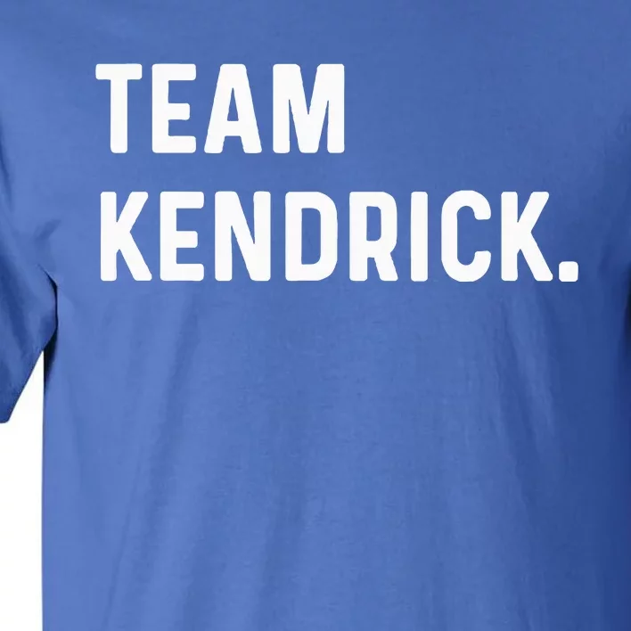 Team Kendrick Tall T-Shirt