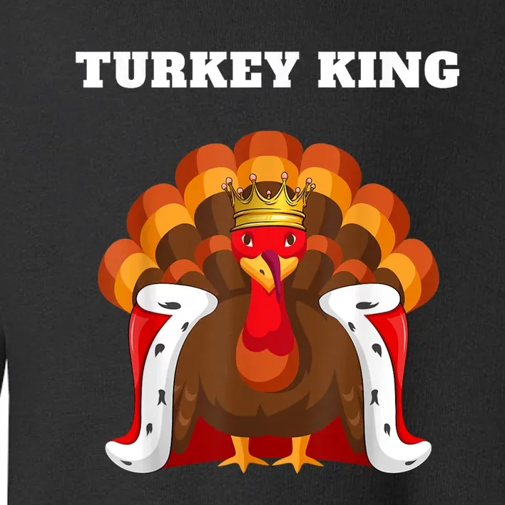 Turkey King | Turkey | Turkey Toddler Sweatshirt