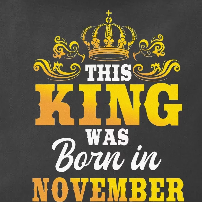 This King Was Born In November Birthday Party Celebration Zip Tote Bag