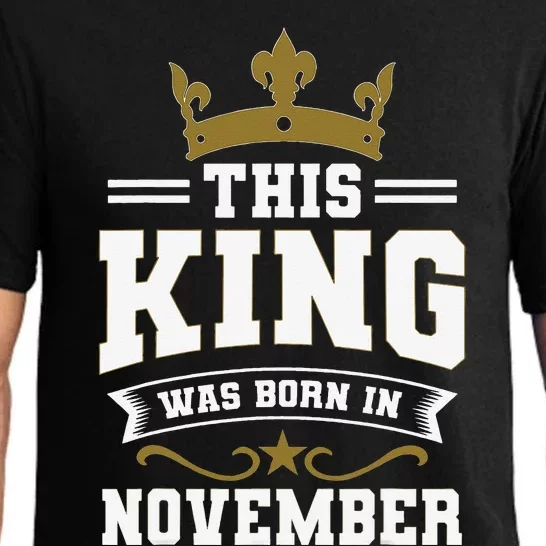 This King Was Born In November Birthday Party Celebration Pajama Set