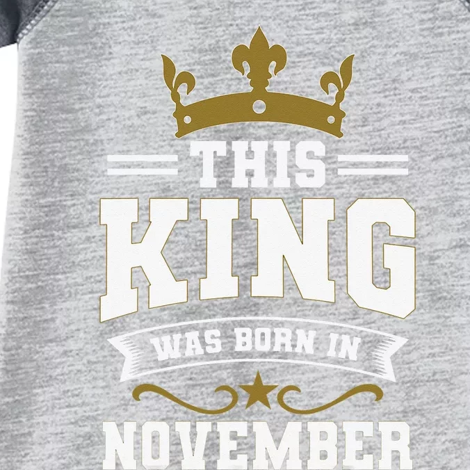 This King Was Born In November Birthday Party Celebration Infant Baby Jersey Bodysuit