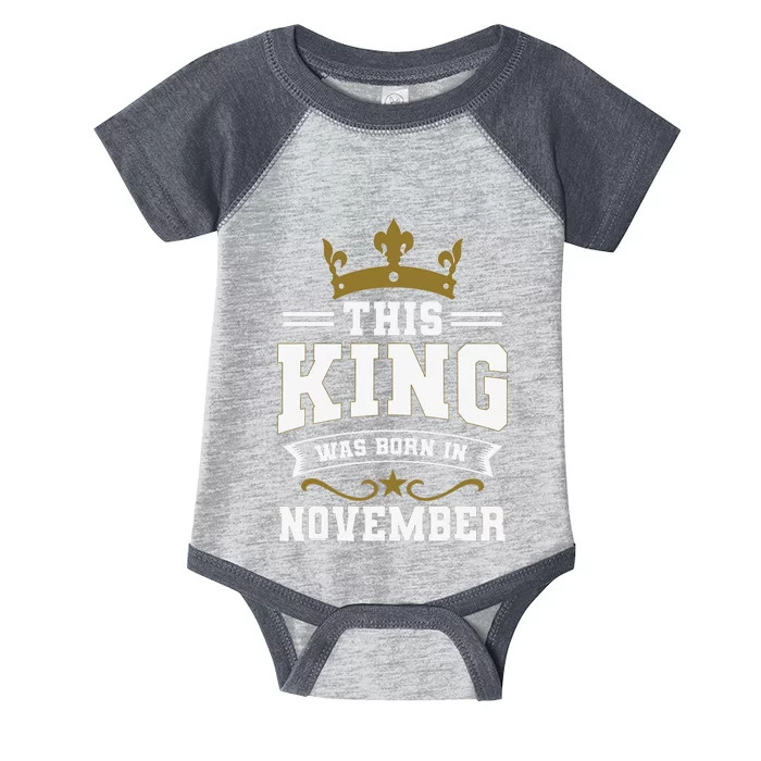 This King Was Born In November Birthday Party Celebration Infant Baby Jersey Bodysuit