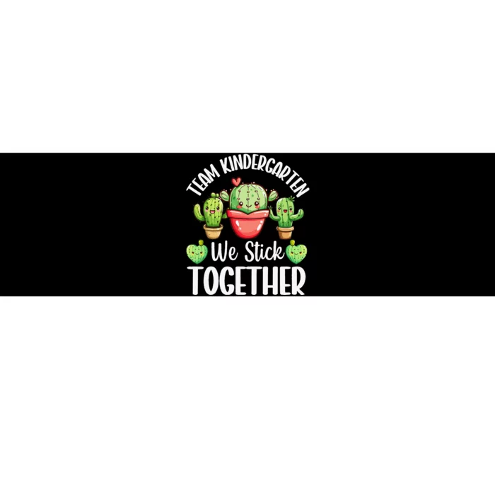 Team Kindergarten We Stick Together Cactus Back To School Gift Bumper Sticker