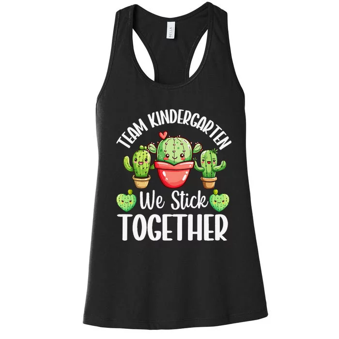 Team Kindergarten We Stick Together Cactus Back To School Gift Women's Racerback Tank