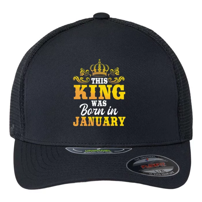 This King Was Born In January Birthday Party Celebration Flexfit Unipanel Trucker Cap