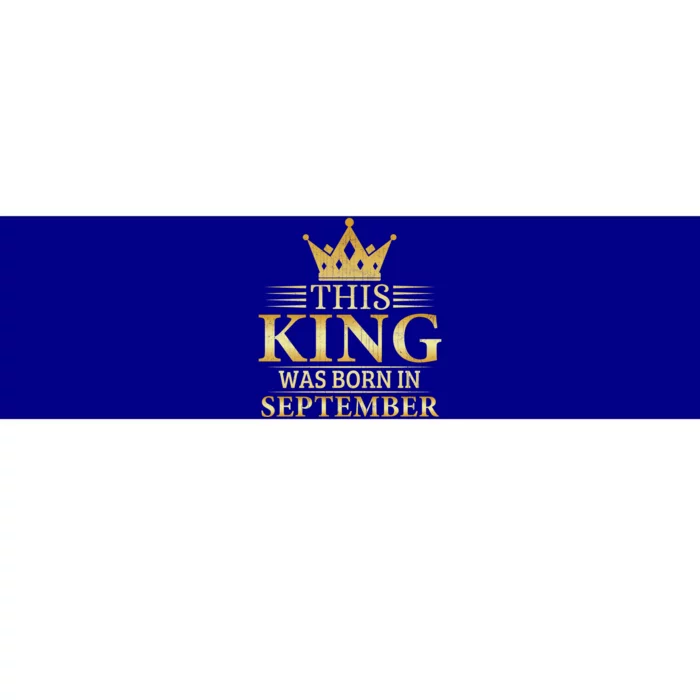 This King Was Born In September Birthday Celebration Gift Bumper Sticker