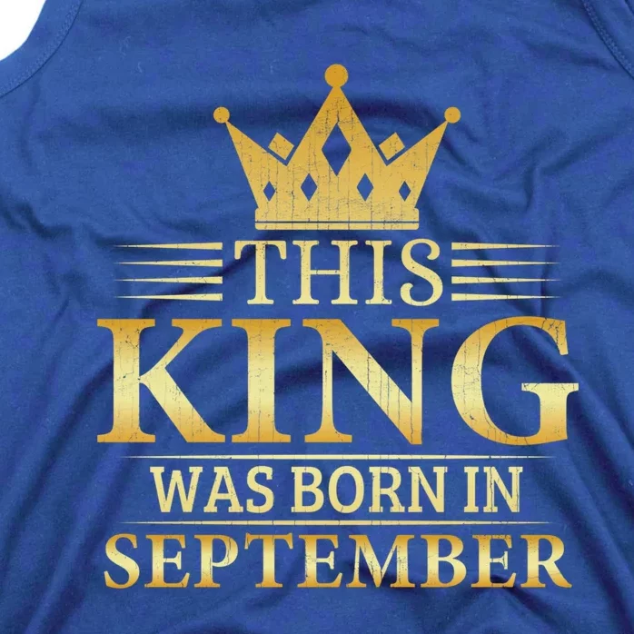 This King Was Born In September Birthday Celebration Gift Tank Top