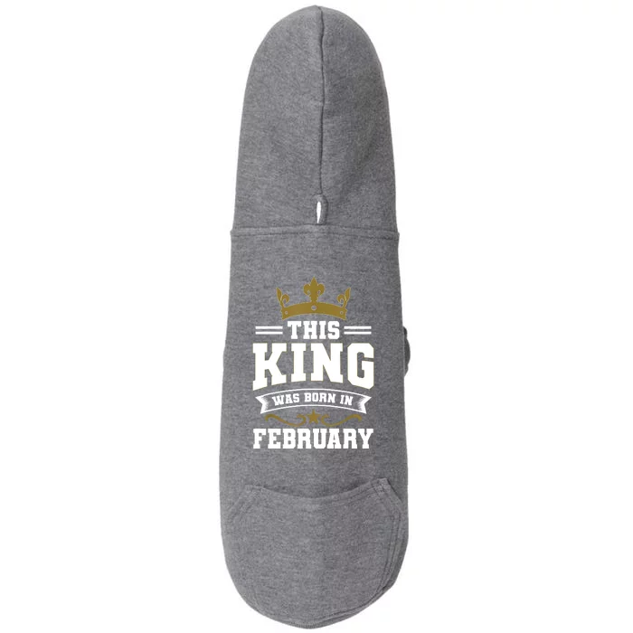 This King Was Born In February Birthday Party Celebration Doggie 3-End Fleece Hoodie