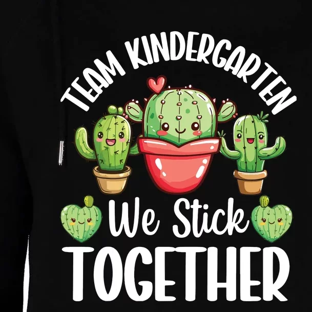 Team Kindergarten We Stick Together Cactus Back To School Womens Funnel Neck Pullover Hood