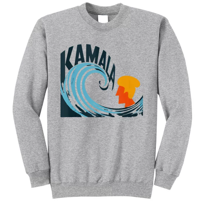 The Kamala Wave A Political Tidal Shift Tall Sweatshirt