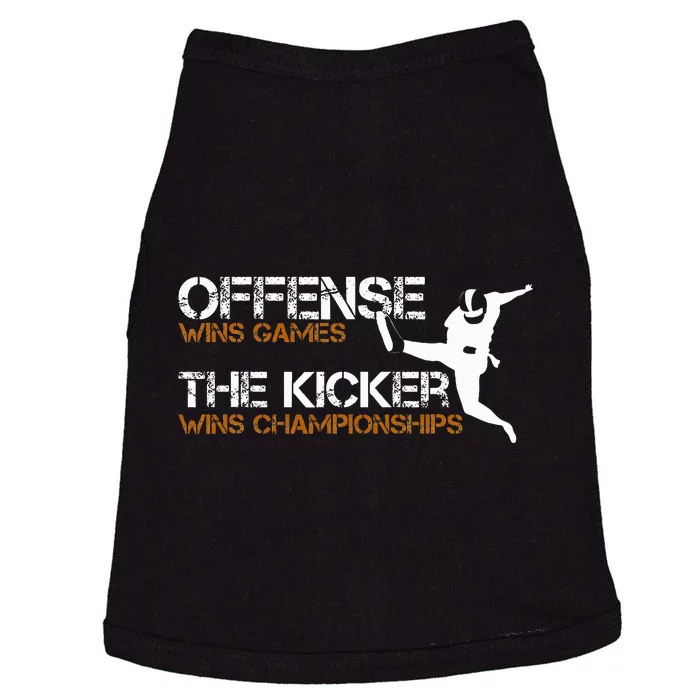 The Kicker Wins Championships Football Doggie Tank