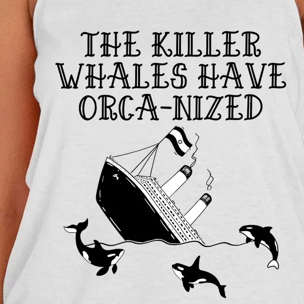 The Killer Whales Have Orca Nized Killer Whales Rich Environmentalist Women's Knotted Racerback Tank