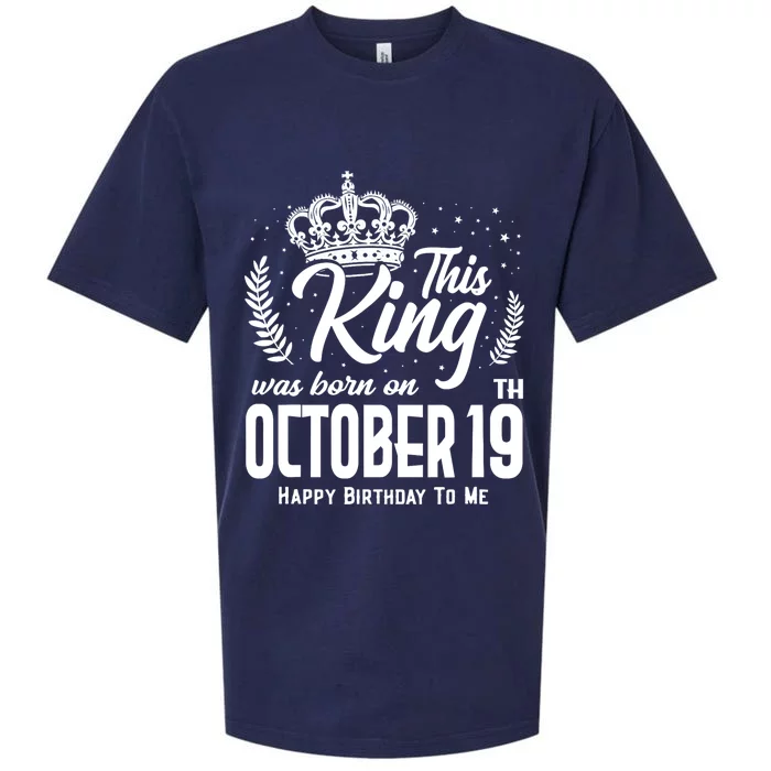 This King Was Born On October 19th Funny Birthday Oct 19 Sueded Cloud Jersey T-Shirt