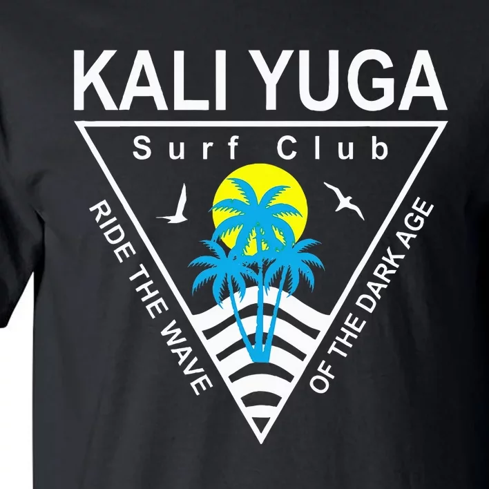 The Kali Yuga Surf Club Tall T-Shirt