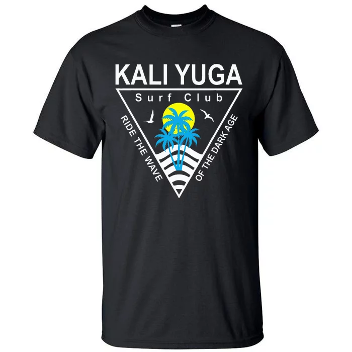 The Kali Yuga Surf Club Tall T-Shirt