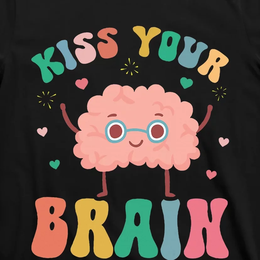 Teacher Kiss Your Brain Student Cute Funny Back To School T-Shirt