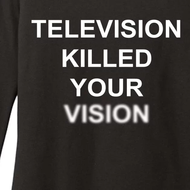 Television Killed Your Vision Womens CVC Long Sleeve Shirt