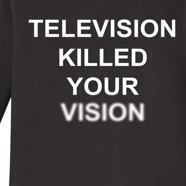 Television Killed Your Vision Baby Long Sleeve Bodysuit