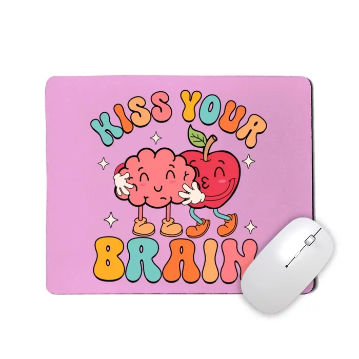 Teacher Kiss Your Brain Teachers Love Brains Back To School Teaching Squad Mousepad