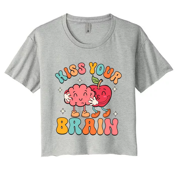 Teacher Kiss Your Brain Teachers Love Brains Back To School Teaching Squad Women's Crop Top Tee