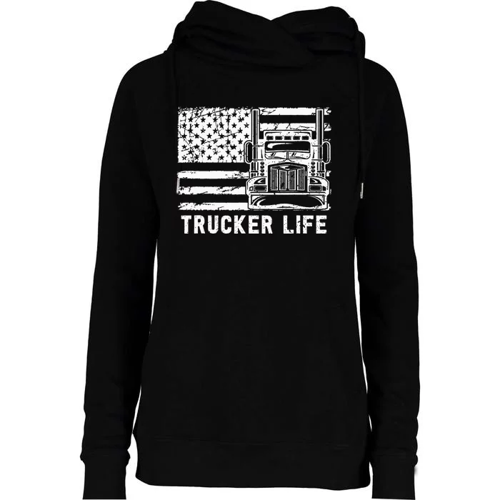 Trucker Life 18 Wheeler Freighter Truck Driver Womens Funnel Neck Pullover Hood