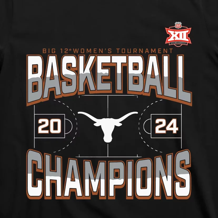 T.E.Xas Longhorns 2024 Big 12 Women’S Basketball Conference Tournament Champions T-Shirt