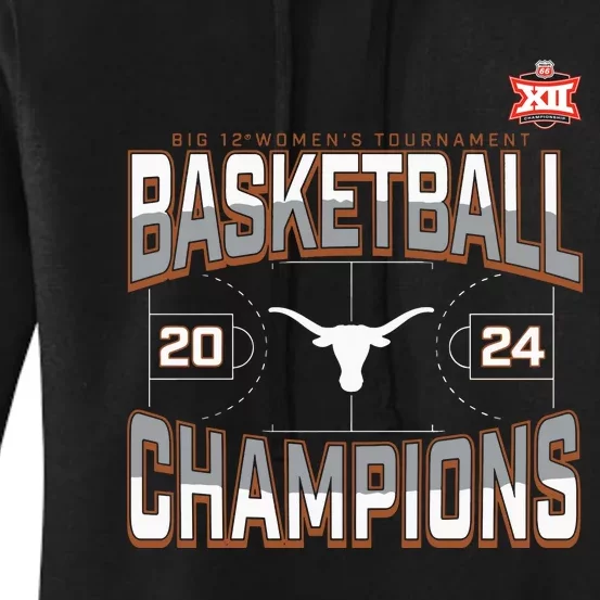 T.E.Xas Longhorns 2024 Big 12 Women’S Basketball Conference Tournament Champions Women's Pullover Hoodie