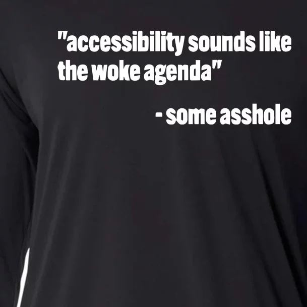 Todd Libby Accessibility Sounds Like The Woke Agenda Some Asshole Cooling Performance Long Sleeve Crew