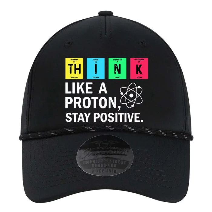 Think Like A Proton Stay Positive Funny Science Performance The Dyno Cap