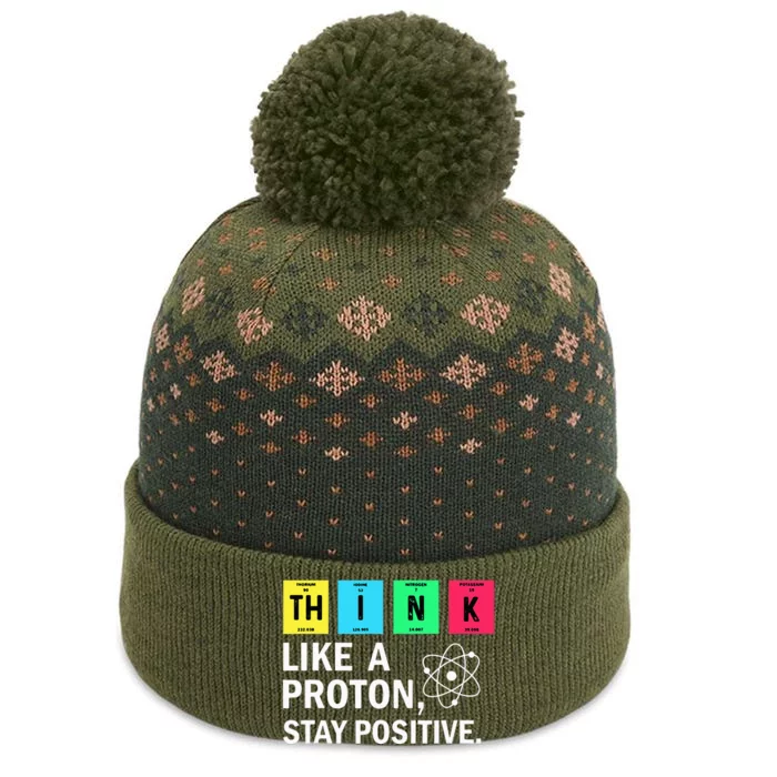 Think Like A Proton Stay Positive Funny Science The Baniff Cuffed Pom Beanie