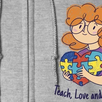 Teach Love And Inspire Teacher Autism Full Zip Hoodie