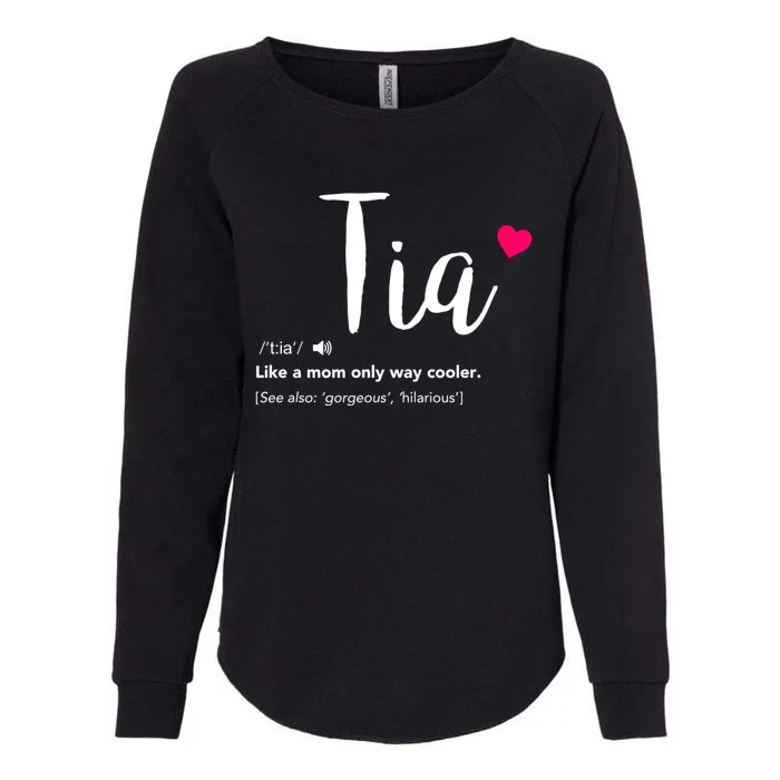 Tia Like A Mom Only Cooler Can Keep Calm New Aunt Gift Womens California Wash Sweatshirt