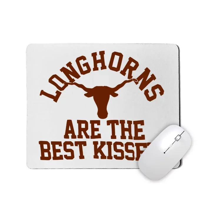 Texas Longhorn Are The Best Kissers Mousepad