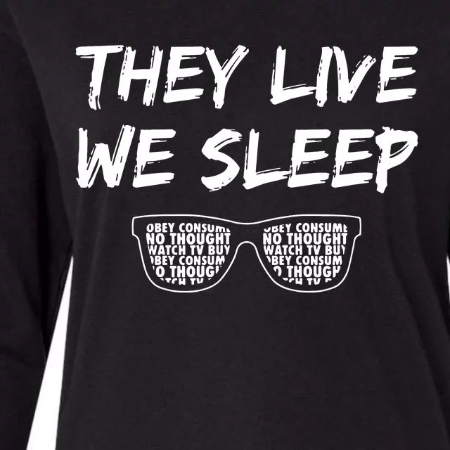 They Live And We Sleep Womens Cotton Relaxed Long Sleeve T-Shirt