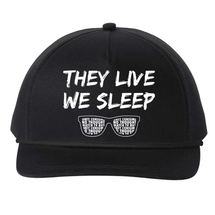 They Live And We Sleep Snapback Five-Panel Rope Hat