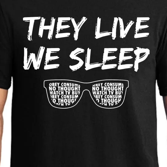 They Live And We Sleep Pajama Set