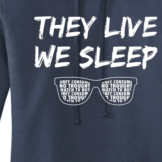 They Live And We Sleep Women's Pullover Hoodie