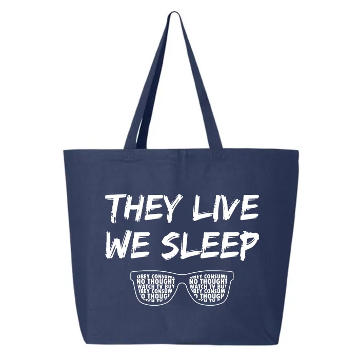 They Live And We Sleep 25L Jumbo Tote