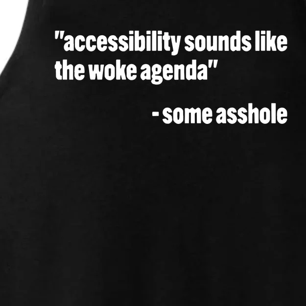 Todd Libby Accessibility Sounds Like The Woke Agenda Some Asshole Ladies Tri-Blend Wicking Tank