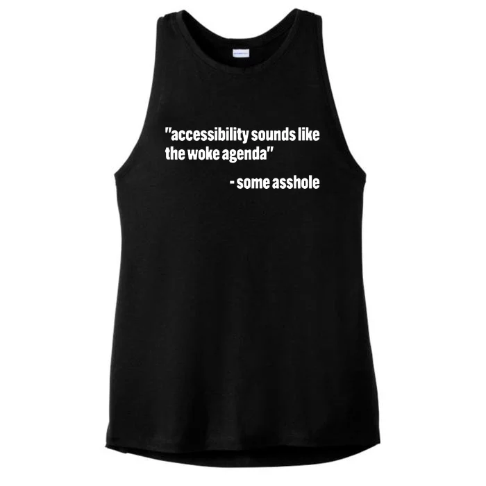 Todd Libby Accessibility Sounds Like The Woke Agenda Some Asshole Ladies Tri-Blend Wicking Tank