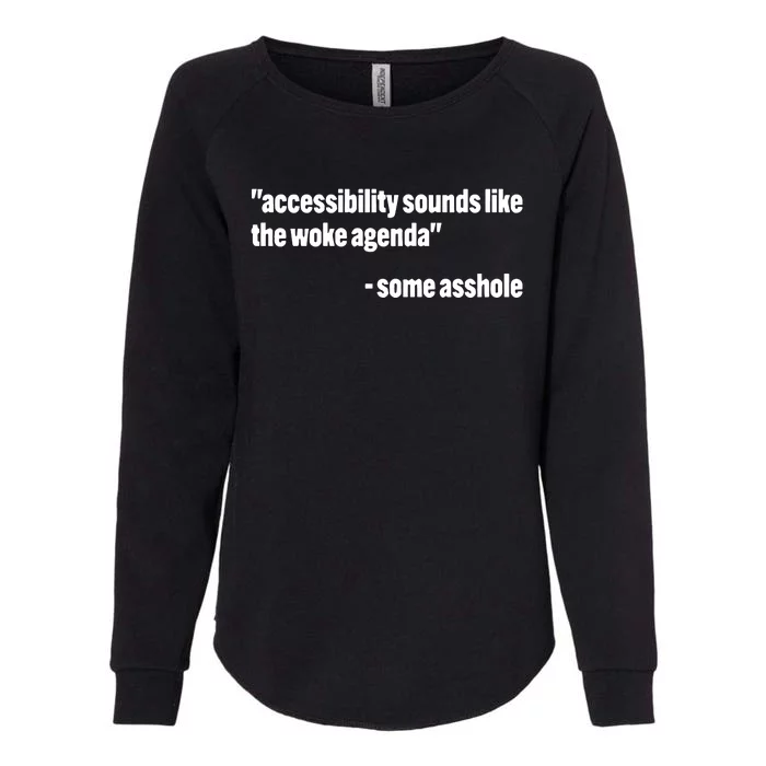 Todd Libby Accessibility Sounds Like The Woke Agenda Some Asshole Womens California Wash Sweatshirt