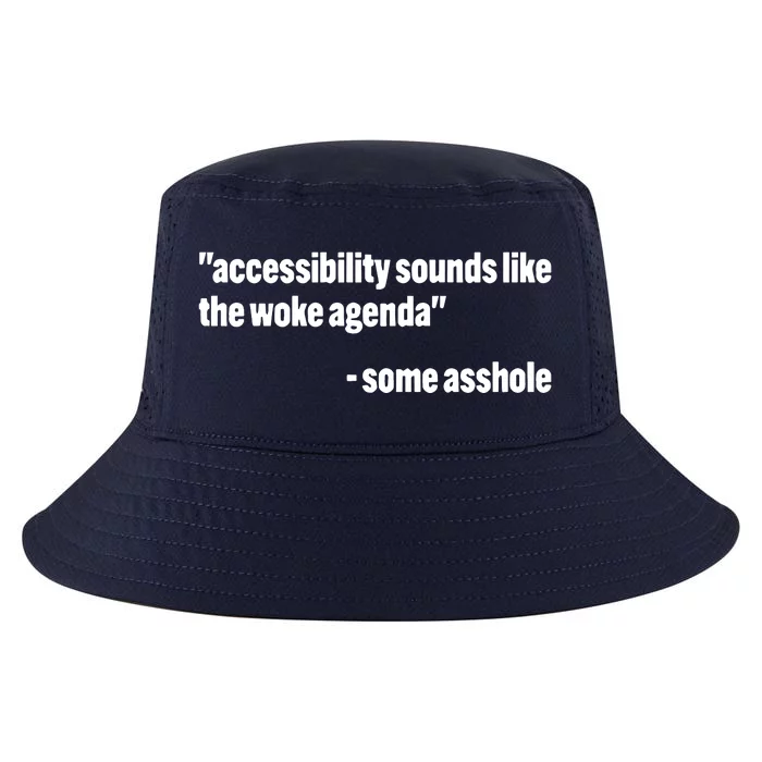 Todd Libby Accessibility Sounds Like The Woke Agenda Some Asshole Cool Comfort Performance Bucket Hat