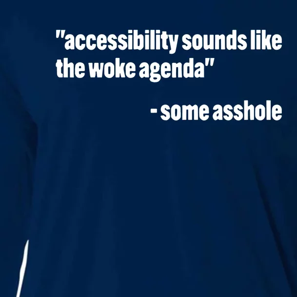 Todd Libby Accessibility Sounds Like The Woke Agenda Some Asshole Cooling Performance Long Sleeve Crew