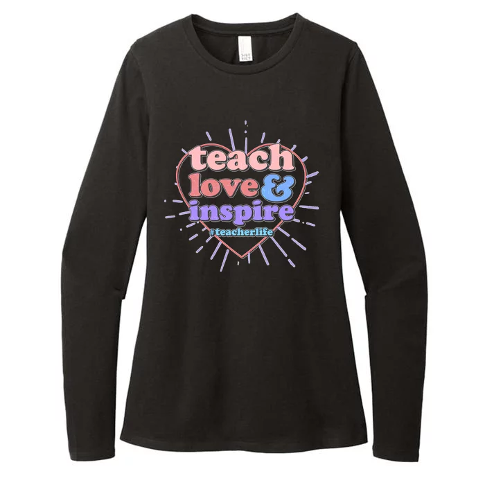 Teach Love And Inspire #Teacher Life Womens CVC Long Sleeve Shirt